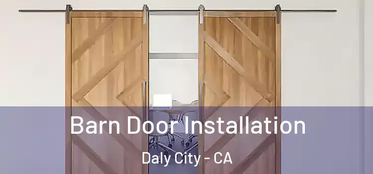  Barn Door Installation Daly City - CA