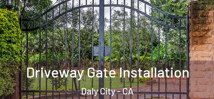  Driveway Gate Installation Daly City - CA