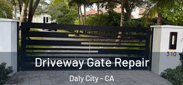 Driveway Gate Repair Daly City - CA