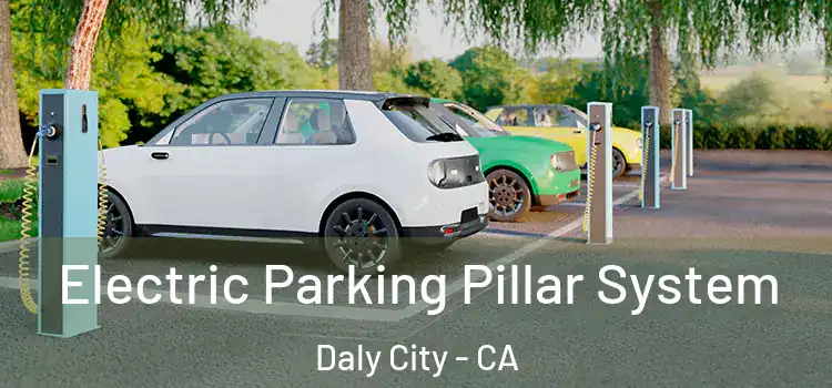 Electric Parking Pillar System Daly City - CA