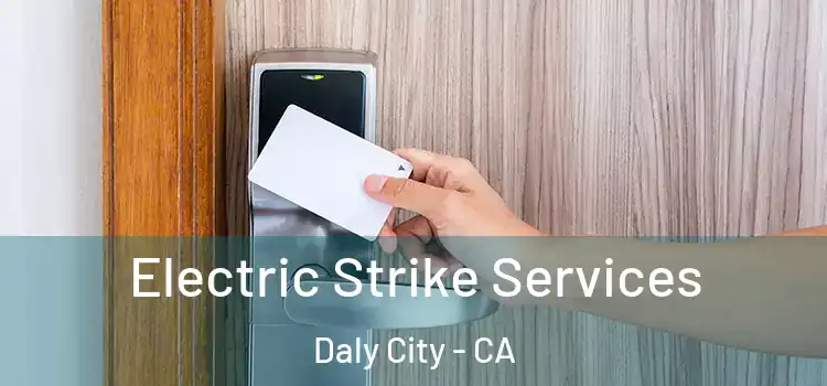  Electric Strike Services Daly City - CA