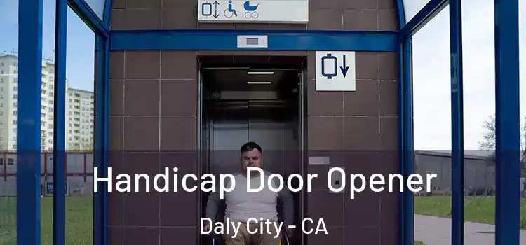 Handicap Door Opener Daly City - CA