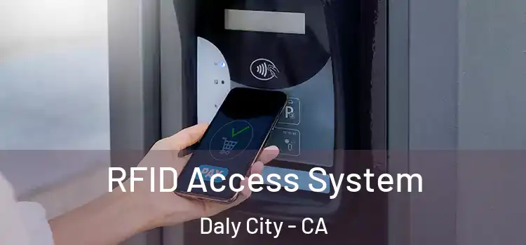 RFID Access System Daly City - CA